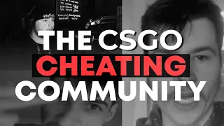 The CSGO Cheating Community