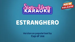 Estranghero by Cup of Joe (Karaoke Version)