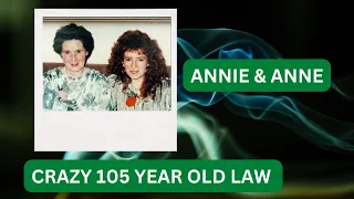 The case of Annie and Anne, a sad ending for two beautiful lives