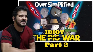 Indian reacts to The Pig War - OverSimplified part 2