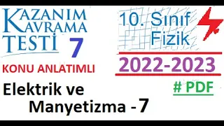 10. Sınıf | Fizik | Kazanım Testi 7 | Elektrik ve Manyetizma 7 | 2022 2023 | TYT | AYT | MEB | EBA