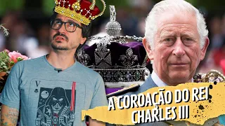 A COROAÇÃO DO REI CHARLES III