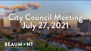 City Council Meeting July 27, 2021 | City of Beaumont, TX