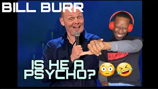 I LOL’ed Frequently. Bill Burr - What Separates Me From Psychos • REACTION‼️