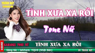 Tình Xưa Xa Rồi - karaoke tone nữ ( Nhạc Ngoại - Lời Việt )