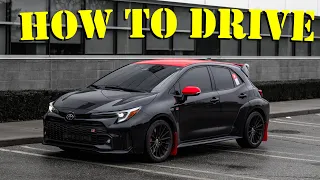 HOW TO DRIVE A TOYOTA GR COROLLA