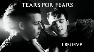 Tears for Fears - I Believe (Only Vocals)