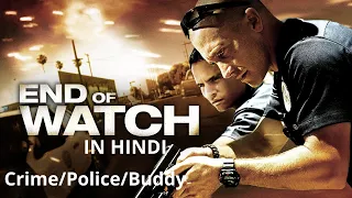 End of Watch (2012) Explained In Hindi | Crime/Buddy Cop | AVI MOVIE DIARIES