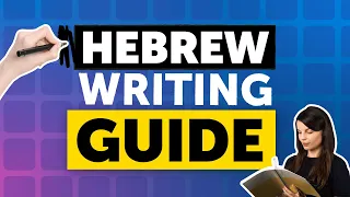 Hebrew Writing Decoded in 20 Minutes: A Quick Guide