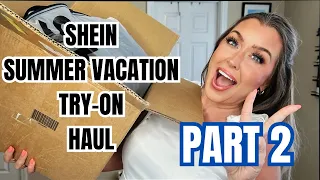 HUGE SHEIN SUMMER VACATION TRY ON HAUL PART 2 | HOTMESS MOMMA VLOGS