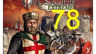 Stronghold Crusader Extreme HD 78. Саладин - одиночка