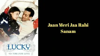 Lyrics: Jaan Meri Jaa Rahi Sanam | Udit Narayan | Keep Smiling