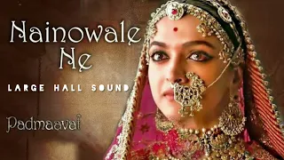 Padmaavat: Nainowale Ne Full Audio Song | Deepika Padukone | Shahid Kapoor | Hall Sound