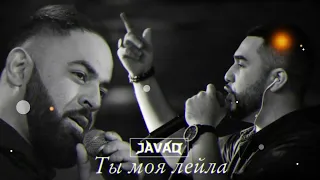 Jah Khalib & Sevak | ТЫ МОЯ ЛЕЙЛА MASHUP | JAVAD REMIX #музыкадлядуши #jahkhalib