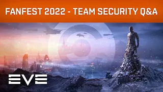 EVE Online I EVE Fanfest 2022 – Team Security Q&A