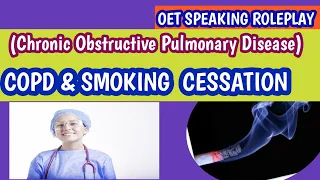 OET  SpeakingCOPD/oet SPEAKING Smoking cessation/oet ROLEPLAY COPD.