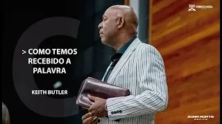 ANIVERSÁRIO 14 ANOS | COMO TEMOS RECEBIDO A PALAVRA | Keith Butler  | 03/08/2019