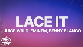 Juice WRLD, Eminem & benny blanco - Lace It (Lyrics)