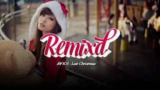 Wham! - Last Christmas (Avicii Remix)