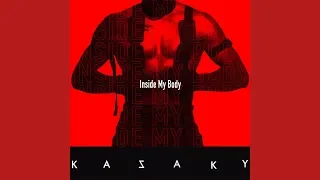 Kazaky - Inside My Body (Official Audio)