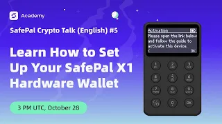 Learn How to Set Up Your SafePal X1 Hardware Wallet - SafePal Crypto Talk (English) #5