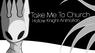 “Take Me To Church” Hollow Knight Animation