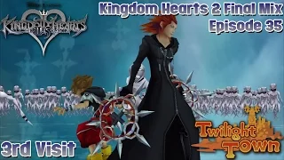 Kingdom Hearts HD 2.5 Remix - Kingdom Hearts 2 Final Mix - Ep. 35: Twilight Town 3rd Visit