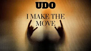 UDO  -  Make The Move  -  Lyrics in Video