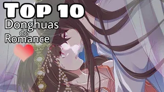 Top 10 Mejores Donghuas de De Amor Más Vistos que te dejarán 😍🔥