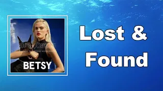 Betsy - Lost & Found  (Lyrics)