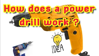 How does a power drill work?