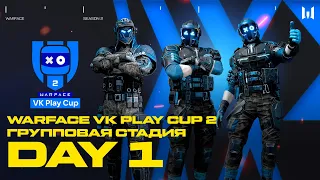 Warface VK Play Cup 2. Group Stage: Day 1