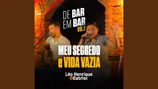 De Bar em Bar: Meu Segredo / Vida Vazia, Vol. 3 (Ao Vivo)