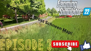 Work Time On Gross Schneen Map On Farming Simulator 22 | Episode 3 maybe end or contract work?