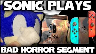Sonic Plays: Bad Horror Segment #11 (Bad Switch Games)