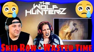 Skid Row - Wasted Time (Official Music Video) THE WOLF HUNTERZ Reactions
