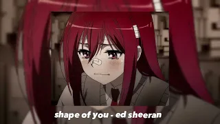 shape of you - ed sheeran speed up
