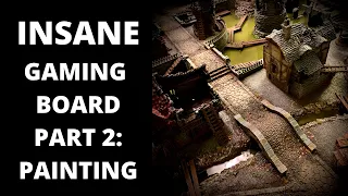 Building an EPIC modular game board for mordheim, frostgrave, DnD, Age of Sigmar. Part 2.