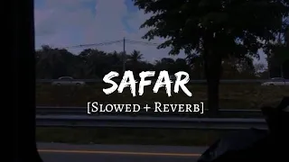 Safar [Slowed + Reverb] - Juss x MixSingh | Instagram Trending | Lofi Vibes