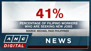 Study: 56% of Filipino workers want new jobs | ANC