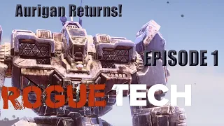 Roguetech - The Aurigan strikes back! - Episode 1