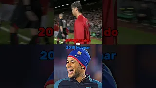 2008 Ronaldo Vs 2015 Neymar