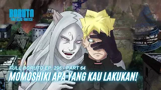 Boruto Episode 296 Subtitle Indonesia Terbaru - Boruto Two Blue Vortex 9 Part 64 - Takut Momoshiki