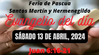 Evangelio del Sábado 13 de Abril, 2024 - Juan 6:16-21