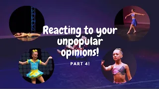 Reacting to your Dance Moms unpopular opinions (Part 4)