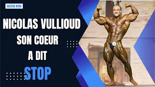 Nicolas Vullioud, Son coeur a dit stop