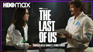 Pedro Pascal & Bella Ramsey Se Conhecendo | The Last Of Us | HBO Max