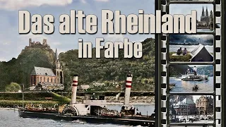 Das alte Rheinland in Farbe - der Rhein vor 100 Jahren - koloriert - colorized - Vorschau - Preview