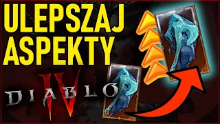 JAK ULEPSZAĆ ASPEKTY?! MUSISZ Z TEGO SKORZYSTAĆ, ŻEBY BYĆ POTĘŻNIEJSZY! DIABLO 4 PORADNIK