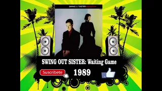 Swing Out Sister - Waiting Game  (Radio Version)